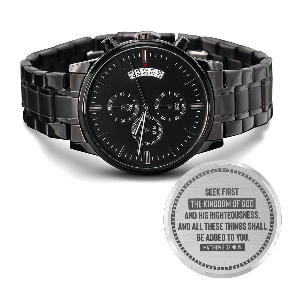 Seek First the Kingdom of God (Matthew 633) – Men's Watch