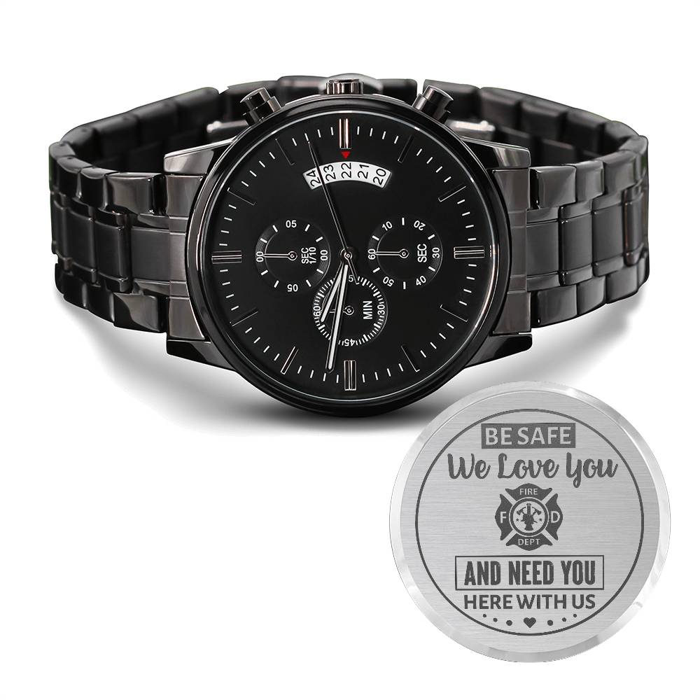 To My Firefighter Husband Need You Here With Us (Charcoal Black) – Men's Watch